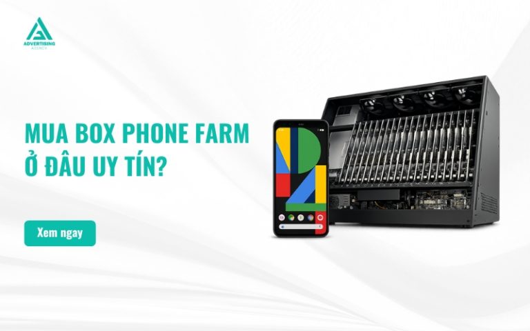 Mua Box Phone Farm ở đâu? Top 10+ địa chỉ uy tín, giá tốt (2026)