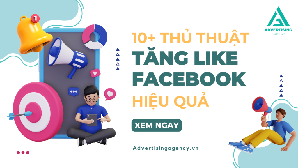 10+ Thủ Thuật Tăng Like Facebook Hiệu Quả