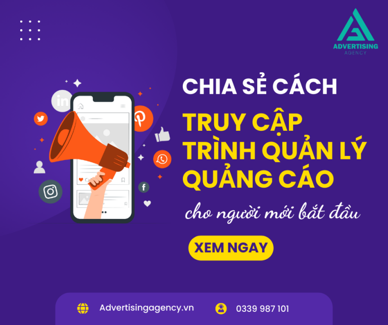 Cách truy cập trình quản lý quảng cáo nhanh nhất cho newbie