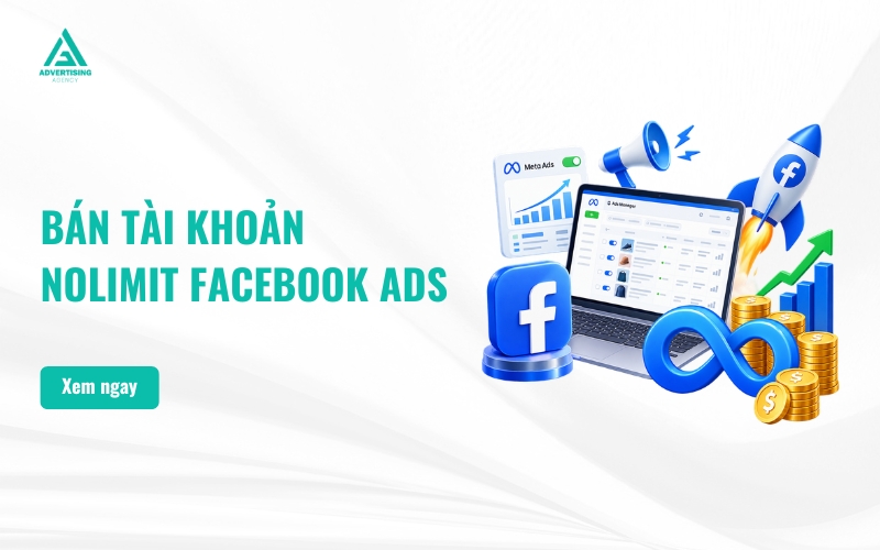 Bán Tài Khoản NoLimit Uy Tín, Giá Tốt Chạy Quảng Cáo Facebook Ads