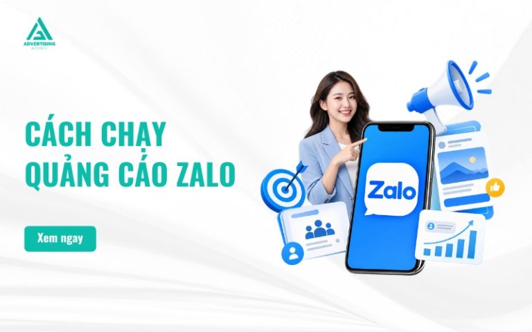 Cách Chạy Quảng Cáo Zalo Hiệu Quả Và Tiết Kiệm [Hướng Dẫn Chi Tiết]