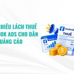 Tuyệt Chiêu Lách Thuế Facebook Ads Cho Dân Chạy Quảng Cáo