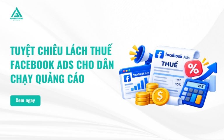 Tuyệt Chiêu Lách Thuế Facebook Ads Cho Dân Chạy Quảng Cáo