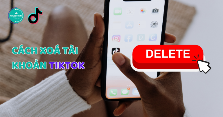 Hướng dẫn Cách Xóa Tài Khoản TikTok vĩnh viễn