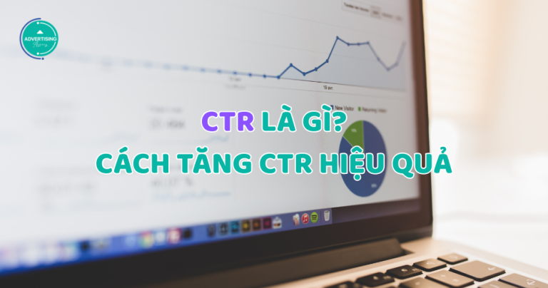 CTR là gì? Cách tăng CTR trong quảng cáo hiệu quả