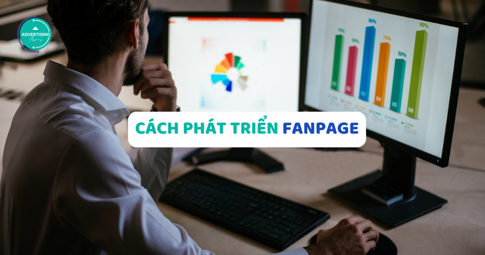 cách phát triển fanpage hiệu quả
