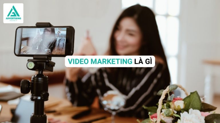 Video Marketing Là Gì? Làm thế nào để triển khai video marketing hiệu quả