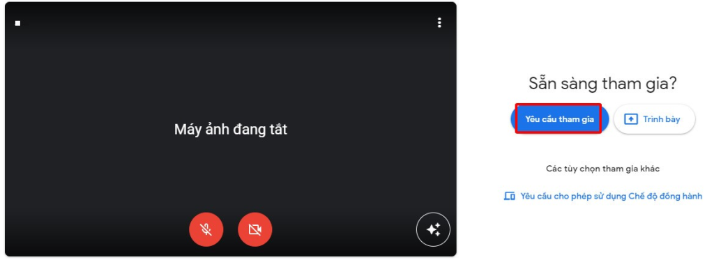 Nếu chủ phòng để chế độ phòng chờ thì hãy nhấn Yêu cầu tham gia và đợi được duyệt