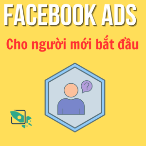 Facebook Ads cho người mới bắt đầu