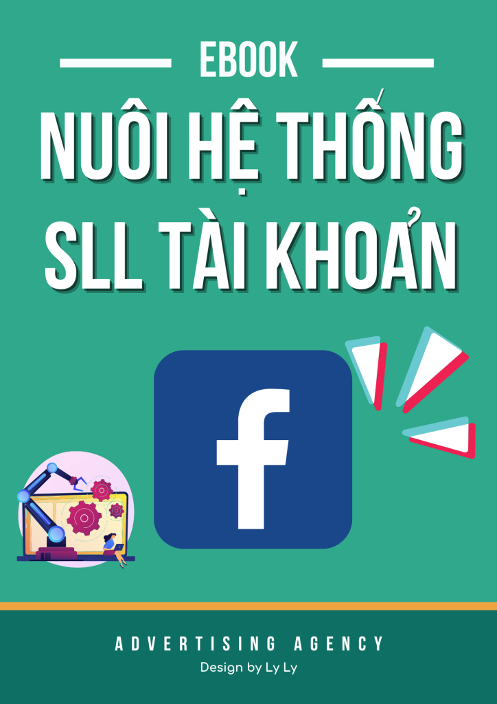 Hướng dẫn nuôi tài khoản FB SLL