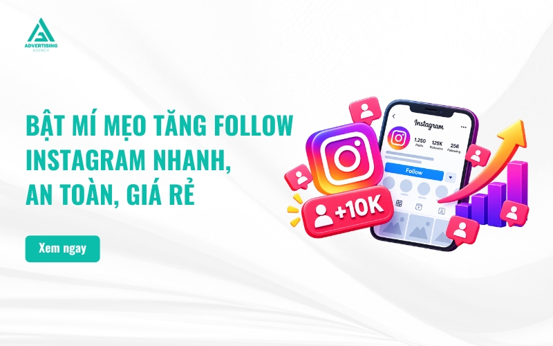 Bật Mí Mẹo Tăng Follow Instagram Nhanh, An Toàn, Giá Rẻ